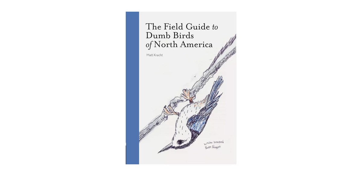 Field Guide to Dumb Birds of North America