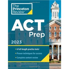 The Princeton Review ACT Prep Book, 2023