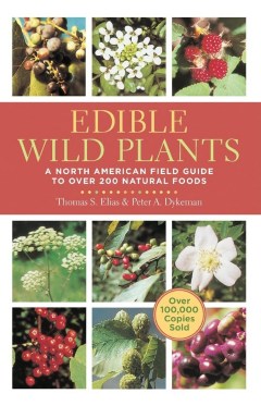 Thomas Elias, Peter Dykeman 'Edible Wild Plants: A North American Field Guide'